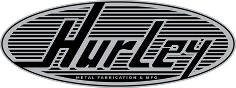 hurley metal fabrication & mfg|hurley metal manufacturing.